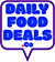 DAILY FOOD DEALS