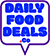 DAILY FOOD DEALS